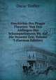 Geschichte Des Prager Theaters: Von Den Anfangen Des Schauspielwesens Bis Auf Die Neueste Zeit, Volume 3 (German Edition), Oscar Teuber 