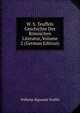 W. S. Teuffels Geschichte Der Romischen Literatur, Volume 2 (German Edition), Wilhelm Sigmund Teuffel 