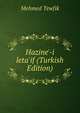 Hazine'-i leta'if (Turkish Edition), Mehmed Tewfik 