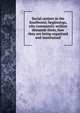 Social centers in the Southwest; beginnings, why community welfare demands them, how they are being organized and maintained, 