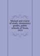 Manual and course of study; elementary grades, public schools of Texas, 1919, 