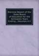 Biennial Report of the State Board of Education for the Scholastic Years Ending ., Volumes 4-5, 