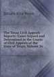 The Texas Civil Appeals Reports: Cases Argued and Determined in the Courts of Civil Appeals of the State of Texas, Volume 26, Britain Rice Webb 