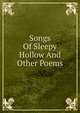 Songs Of Sleepy Hollow And Other Poems, 