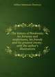 The history of Pendennis; his fortunes and misfortunes, his friends and his greatest enemy . with the author's illustrations, William Makepeace Thackeray 