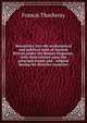 Researches into the ecclesiastical and political state of Ancient Britain under the Roman Emperors, with observations upon the principal events and . religion during the first five centuries, Francis Thackeray 