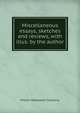 Miscellaneous essays, sketches and reviews, with illus. by the author, William Makepeace Thackeray 