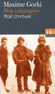 Mon Compagnon (Edition bilingue, Francais-Russe), Maxime Gorki 