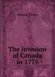 The invasion of Canada in 1775, Simeon Thayer 