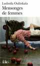 Mensonges de femmes, Людмила Улицкая 
