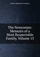 The Newcomes: Memoirs of a Most Respectable Family, Volume 15, William Makepeace Thackeray 