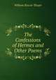 The Confessions of Hermes and Other Poems, William Roscoe Thayer 