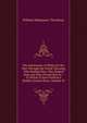 The Adventures of Philip On His Way Through the World: Showing Who Robbed Him, Who Helped Him, and Who Passed Him by : To Which Is Now Prefixed a Shabby Genteel Story, Volume 18, William Makepeace Thackeray 