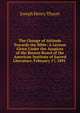 The Change of Attitude Towards the Bible: A Lecture Given Under the Auspices of the Boston Board of the American Institute of Sacred Literature, February 17, 1891 ., Joseph Henry Thayer 