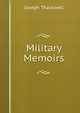 Military Memoirs, Joseph Thackwell 