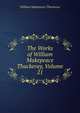 The Works of William Makepeace Thackeray, Volume 21, William Makepeace Thackeray 