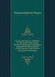 Christianity Against Infidelity: Or, the Truth of the Gospel History; Embracing a Preliminary Argument for the Existence of God, and the . and a Review of Sceptical Philosophy, Thomas Baldwin Thayer 