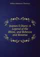 Jeames'S Diary: A Legend of the Rhine, and Rebecca and Rowena, William Makepeace Thackeray 