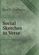 Social Sketches in Verse, Rose E. Thackeray 