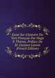 Essai Sur L'histoire Du Vers Fran?ais Par Hugo P. Thieme, Pr?face De M. Gustave Lansin (French Edition), 