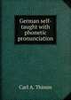 German self-taught with phonetic pronunciation, Carl A. Thimm 