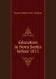 Education in Nova Scotia before 1811, Patrick Wilfrid 1892- Thibeau 