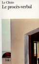 Proces-Verbal (Le), Le Clezio Jean-Marie-Gustave 