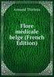 Flore medicale belge (French Edition), Armand Thielens 