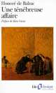 Une Tenebreuse affaire, Honore de Balzac 