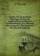Lecons Sur Le Syst?me M?trique Et Sur Les Applications Uselles De L'arithm?tique ? La Mesure Des Longuers, Des Surfaces, Etc (French Edition), A Thirion 