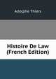 Histoire De Law (French Edition), Thiers, Adolphe, 1797-1877 