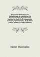 Repertoire Methodique Et Alphabetique De Legislation, De Doctrine Et De Jurisprudence En Matiere De Droit Civil, Commercial, Criminel, Administratif, . Et De Droit Public, Volume 1 (French Edition), Henri Thiercelin 