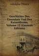 Geschichte Des Consulats Und Des Kaiserthums, Volume 12 (German Edition), Thiers, Adolphe, 1797-1877 