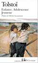 Enfance / Adolescence / Jeunesse, Tolstoi, Leon 