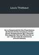 De La Responsabilite Des Proprietaires De Navires Et Des Armateurs: Et Des Divers Temperaments Qui Y Peuvent Etre Apportes Tant Aux Termes De La Loi . 216 Du Code De Commerce) (French Edition), Louis Thiebaut 