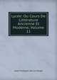 Lycee: Ou Cours De Litterature Ancienne Et Moderne, Volume 11, Jean-Francois De La Harpe 