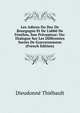 Les Adieux Du Duc De Bourgogne Et De L'abb? De F?n?lon, Son Pr?cepteur; Ou: Dialogue Sur Les Diff?rentes Sortes De Gouvernemens (French Edition), Dieudonne Thiebault 