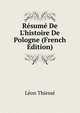 R?sum? De L'histoire De Pologne (French Edition), Leon Thiesse 