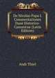 De Nicolao Papa I. Commentationes Duae Historico-Canonicae (Latin Edition), Andr Thiel 