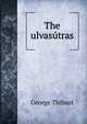 The ulvasutras, George Thibaut 