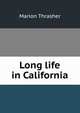Long life in California, Marion Thrasher 