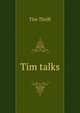 Tim talks, Tim Thrift 