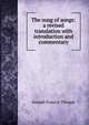 The song of songs: a revised translation with introduction and commentary, Joseph Francis Thrupp 