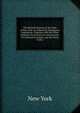 The Revised Statutes of the State of New York: As Altered by Subsequent Legislation; Together with the Other Statutory Provisions of a General and . of Criminal Procedure, and the Penal Code,), New York 