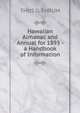 Hawaiian Almanac and Annual for 1893 - a Handbook of Information, THOS G. THRUM 