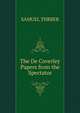 The De Coverley Papers from the Spectator, SAMUEL THRBER 