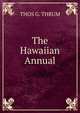 The Hawaiian Annual, THOS G. THRUM 