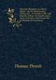 The Last Thoughts of a Naval Officer, On the Unlawfulness of War, &C., in a Letter to His Late Majesty, George the Fourth: And a Series of Letters to His Grace, the Archbishop of Canterbury ., Thomas Thrush 