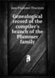Genealogical record of the compiler's branch of the Plummer family, Jane Plummer Thurston 