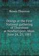 Doings at the First National gathering of Thurstons at Newburyport, Mass. June 24, 25, 1885, Brown Thurston 